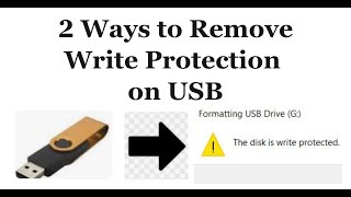 2 Ways to Remove Write Protection from USB Drive | 