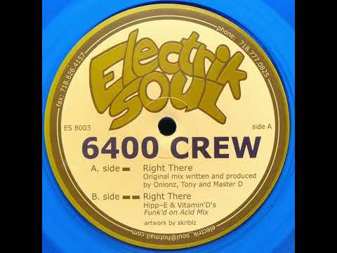 6400 Crew  - Right There (Funk'd On Acid Mix)