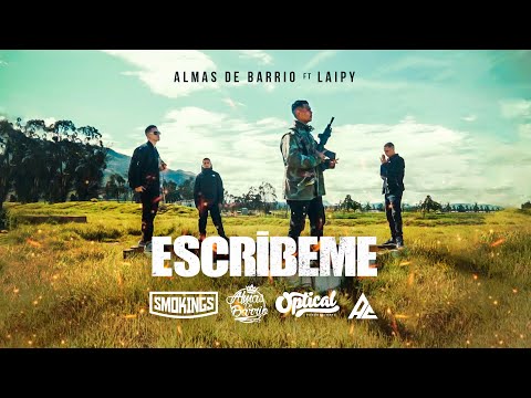 Almas De Barrio Ft Laipy - Escríbeme  (Video Oficial)
