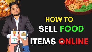 How to sell food items online? Requirements
