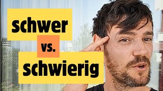 Diesen Unterschied musst du kennen! | SCHWER vs. SCHWIERIG | Learn German A2/B1