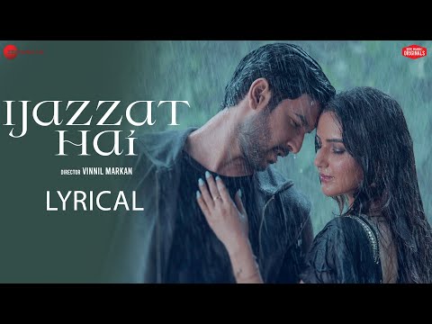 Ijazzat Hai (Lyrical) — watch video