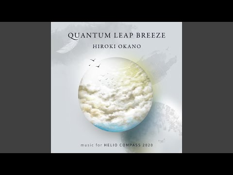 Quantum Leap Breeze : Music for Helio Compass 2020