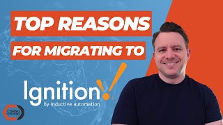 Top Reasons For Migrating to an Ignition SCADA System with Corso Systems & Alex Marcy