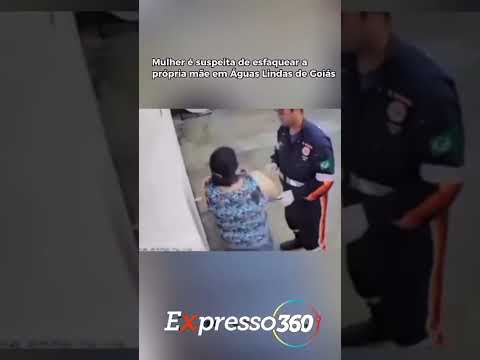 Mulher é suspeita de esfaquear a própria mãe em Águas Lindas de Goiás