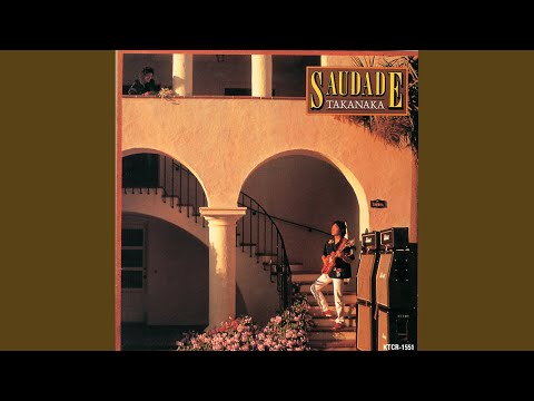 Saudade （アーティスト：高中正義 作詞・作曲：高中正義