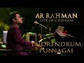 Endrendrum Punnagai - A.R. Rahman Live in Chennai