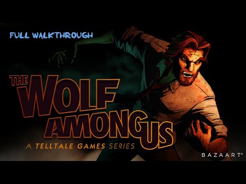 The Wolf Among Us Season 1 FULL WALKTHROUGH (No Commentary)
