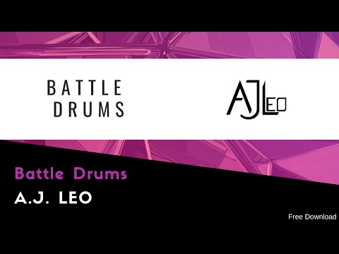 A.J. Leo - Battle Drums (Original Mix)