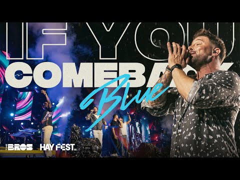 If You Come Back - Blue live at #HAYFEST