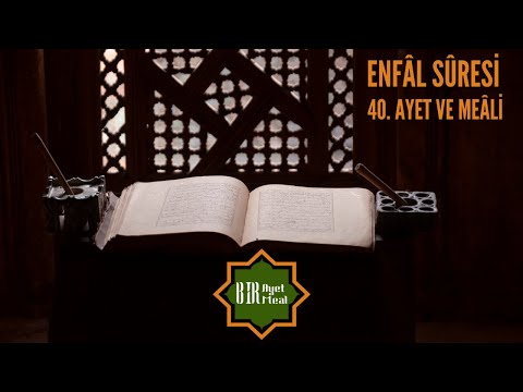 Enfal Suresi 40. Ayet ve Meali