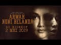 OFFICIAL TRAILER "ARWAH NONI BELANDA" Story of Hellen Van Stolch