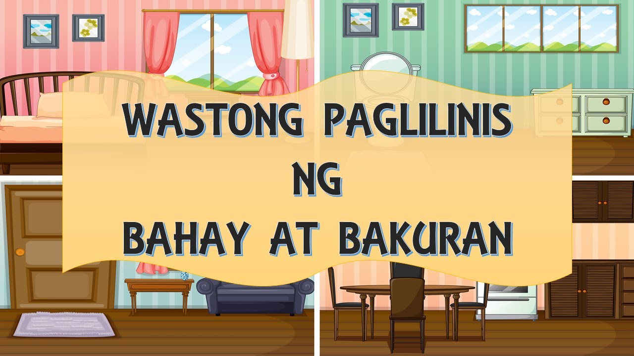 EPP 4 - MGA KAGAMITAN SA PAGLILINIS NG BAHAY | WASTONG PAGLILINIS NG BAHAY AT BAKURAN