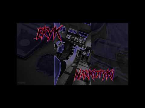 Eryk-Narkotyki (Prod.TKAY)