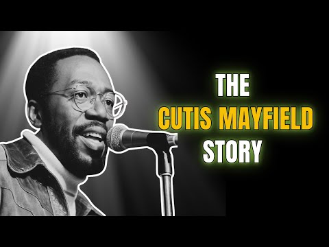 Celebrity Underrated-The Curtis Mayfield Story: The Soul Prophet Who Kept Recording After Paralysis