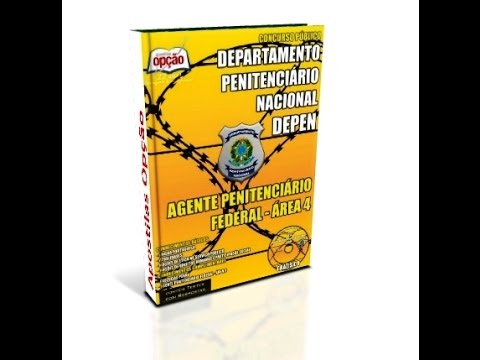 Apostila DEPEN 2015 - Agente Penitenciário Federal - Área 4