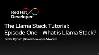 The Llama Stack Tutorial: Episode One - What is Llama Stack?