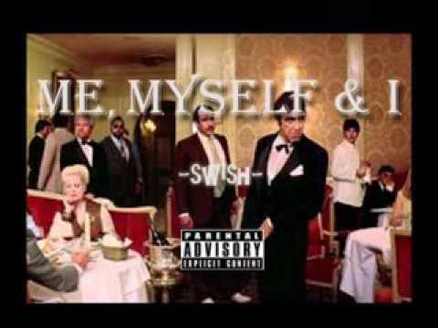 Swish - Me, Myself & I