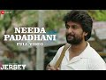 Needa Padadhani Full Video Jersey Nani Shraddha Srinath Anirudh Ravichander Darshan Raval