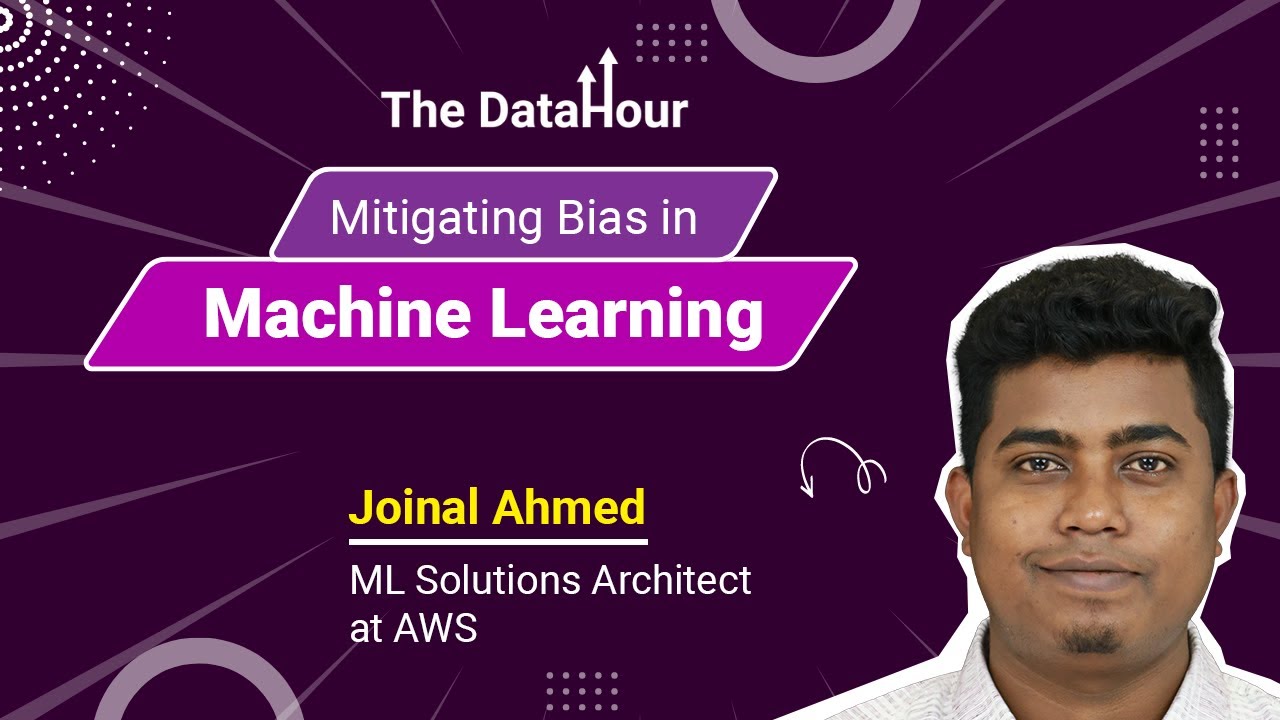 The DataHour: Mitigating Bias in Machine Learning