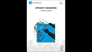 Spooky Mansion: Concert Band Conductor Score & Parts: Timothy Loest ...