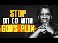 Mindset Chronicles God S Chosen You YOU Are Not STUCK Unless YOU Stop Denzel Washington Speech