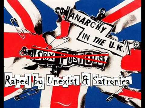 Unexist & Satronica - Anarchy in the u.k.
