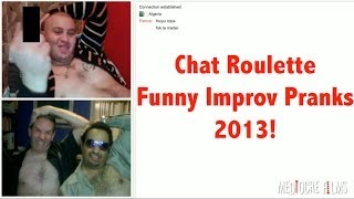 Chat Roulette Funny Improv Pranks 2013
