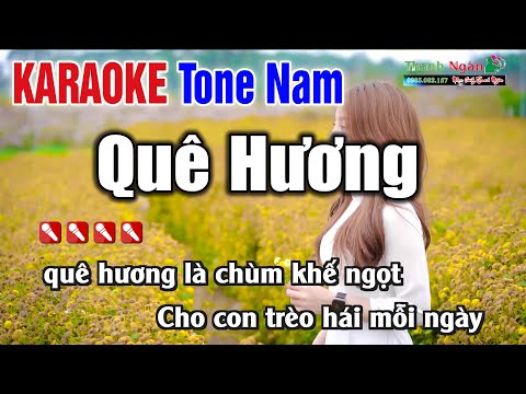 Quê Hương Karaoke 2021 Tone Nam - quê hương là chùm khế ngọt karaoke Nhạc Sống Thanh Ngân