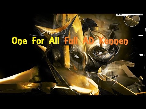 AD Kennen Montage in One For All / League of Legends