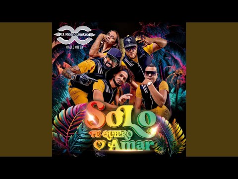 Solo Te Quiero Amar (New Version)