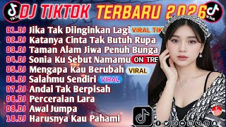 Download lagu DJ TIKTOK TERBARU 2026 || DJ JIKA TAK DIINGINKAN LAGI 🎵 DJ KATANYA CINTA TAK BUTUH RUPA🎵 FULL ALBUM🔥 mp3