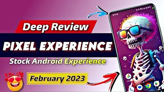 Finally Official Pixel Experience is Back with February 2023 Security Update - What's New? 😍