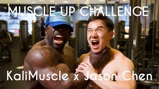 Muscle-Up Challenge ft. KaliMuscle!