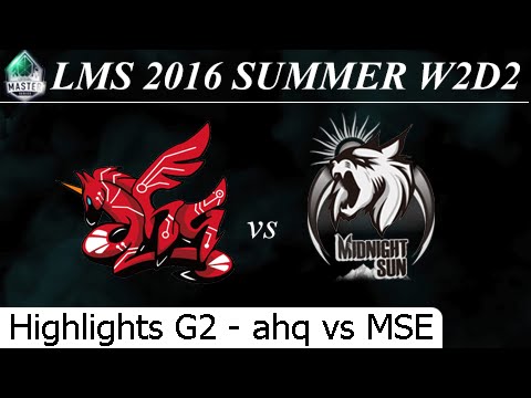 ahq vs MSE Game 2 Highlights - LMS Summer 2016 W2D2M3 ahq e-Sports Club vs Mid Night Sun