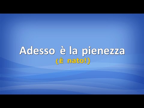 Adesso è la pienezza (con testo)