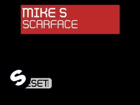 Mike S - Scarface (Original Mix)