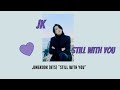 Jungkook (BTS) - Still With You (1 HOUR LOOP)