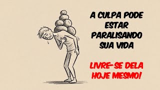 LIVRAR-SE DA CULPA É O PRIMEIRO PASSO PARA VER DEUS AGIR