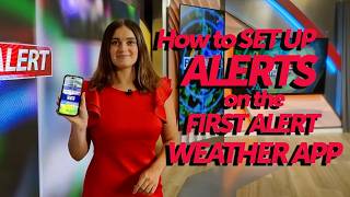 How to Set Up Alerts on the First Alert Weather App