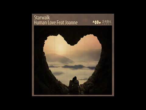 Starwalk - Human Love Feat Joanne (Original Mix)