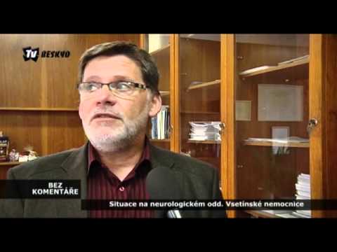 TV Beskyd : BEZ KOMENTÁŘE Vsetínská nemocnice omezí provoz neurologického oddělení