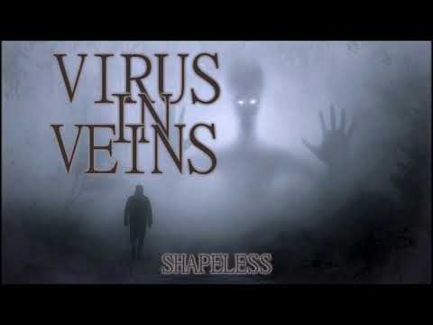 Virus in Veins - Shapeless