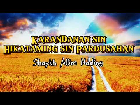 Karandanan sin Hikataming sin Pardusahan - Shaykh Allim Nading (Tausug)