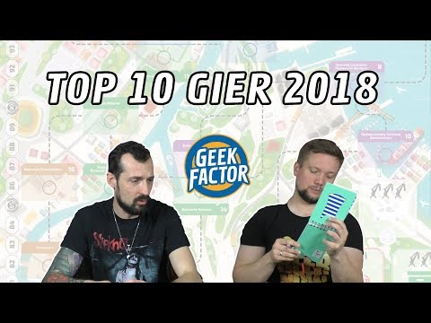 TOP 10 GIER 2018