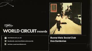 Buena Vista Social Club- Dos Gardenias