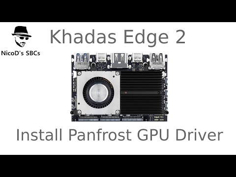 Install Panfrost X11 GPU driver on Khadas Edge2 RK3588