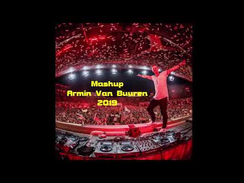 Mashup Armin Van Buuren 2019 - DJ-FreeStyle [ Remix Officiel ]