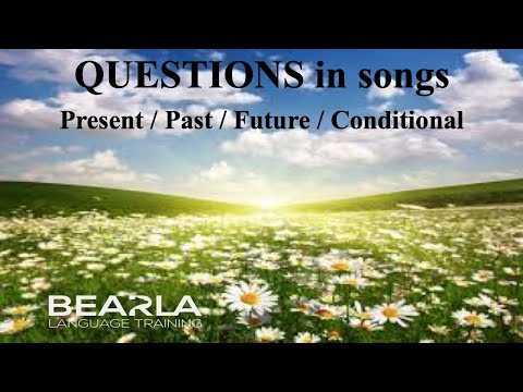 Yes/No Questions - 12 tenses (in songs)