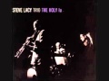 Steve Lacy - The Holy la